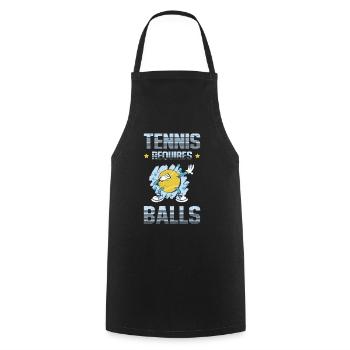 Le tennis nécessite des balles pour le joueur de tennis - Tablier de cuisine - noir - Devant - AI Model Male 185 dark (185cm)