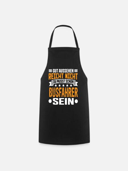 Bus Driver Bus Best Bus Driver Bus Driver Saying - Cooking Apron - black