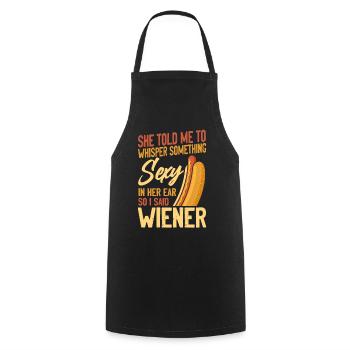 Hot Dog Adult She Told Me To - Kochschürze - Schwarz - Vorne - AI Model Male 185 dark (185cm)