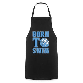 Swimmer Born To Swim Water Sports Diving Swimming - Kochschürze - Schwarz - Vorne - AI Model Male 185 dark (185cm)