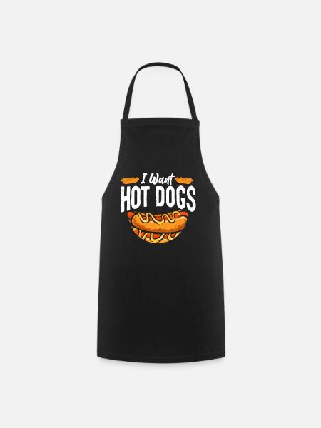 Hot Dog Adult I Want Hot Dogs - Kochschürze - Schwarz