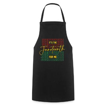Juneteenth For Me Free-ish Since 1865 Independence - Cooking Apron - black - Front - AI Model Male 185 dark (185cm)
