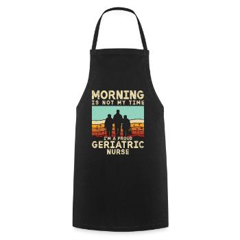 Geriatric Nurse Morning Is Not My Time Caregiver - Cooking Apron - black - Front - AI Model Male 185 dark (185cm)