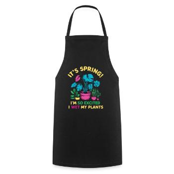 It's Spring I'm So Excited I Wet My Plants - Kochschürze - Schwarz - Vorne - AI Model Male 185 dark (185cm)