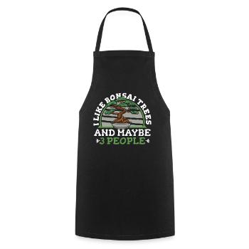 I Like Bonsai Trees And Maybe 3 People Indoor - Cooking Apron - black - Front - AI Model Male 185 dark (185cm)