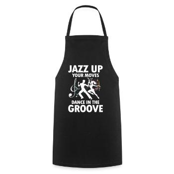 Jazz Up Your Moves Dance In The Groove - Kochschürze - Schwarz - Vorne - AI Model Male 185 dark (185cm)
