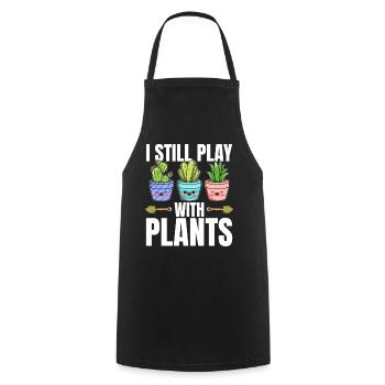 Funny Plants - I Still Play With Plants - Funny Ga - Cooking Apron - black - Front - AI Model Male 185 dark (185cm)