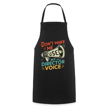 Don't Make Me Use My Director Voice Retro - Cooking Apron - black - Front - AI Model Male 185 dark (185cm)