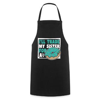 I'll Trade My Sister For A Donut Doughnut Maker - Cooking Apron - black - Front - AI Model Male 185 dark (185cm)