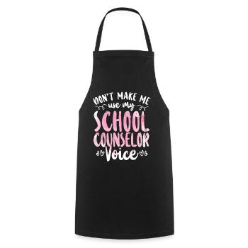 School Counselor Don't Make Me Use - Kochschürze - Schwarz - Vorne - AI Model Male 185 dark (185cm)