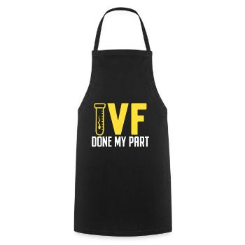 FIV a fait ma part Récupération d’ovules drôle in vitro - Tablier de cuisine - noir - Devant - AI Model Male 185 dark (185cm)