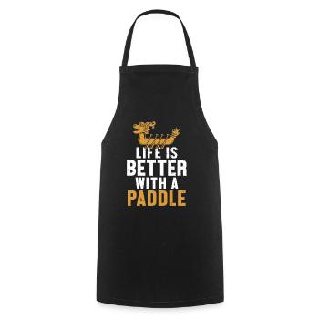 Life is Better with a Paddle Paddler Drummer - Cooking Apron - black - Front - AI Model Male 185 dark (185cm)