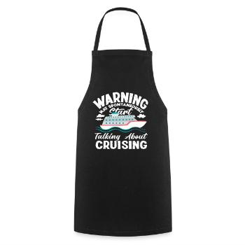 Warning can spontaneously talk about cruises - Cooking Apron - black - Front - AI Model Male 185 dark (185cm)