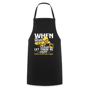 When God said there would be light I said look away - Cooking Apron - black - Front - AI Model Male 185 dark (185cm)