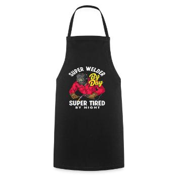 Super Welder By Day Super Tired By Night - Cooking Apron - black - Front - AI Model Male 185 dark (185cm)