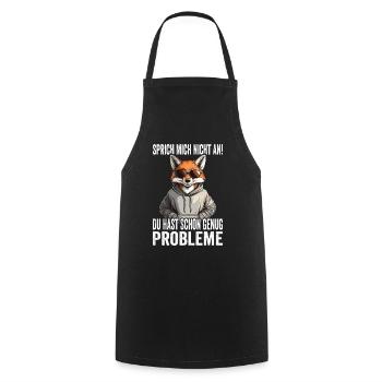 Ne me parlez pas, vous avez déjà assez de problèmes - Tablier de cuisine - noir - Devant - AI Model Male 185 dark (185cm)
