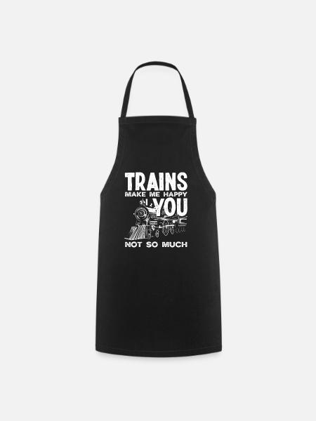 Les trains me rendent heureux, pas tant que vous - Tablier de cuisine - noir