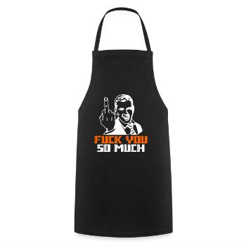 Bold Statement, Fuck You So Much, Edgy & Provocant - Cooking Apron - black - Front - AI Model Male 185 dark (185cm)