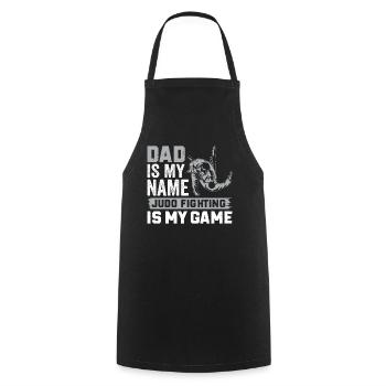 Dad is my name Judo fighting is my game - Daddy Ju - Cooking Apron - black - Front - AI Model Male 185 dark (185cm)