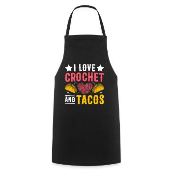I love crochet and tacos - Funny Crocheter - Cooking Apron - black - Front - AI Model Male 185 dark (185cm)