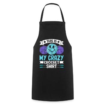 This is my crazy Crochet shirt Crochet Crocheter - Kochschürze - Schwarz - Vorne - AI Model Male 185 dark (185cm)