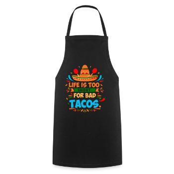 Das Leben ist zu kurz für schlechte Tacos. - Kochschürze - Schwarz - Vorne - AI Model Male 185 dark (185cm)