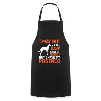 Podenco is my friend greyhound Podenco - Cooking Apron - black - Front - AI Model Male 185 dark (185cm)