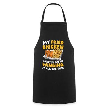My Fried Chicken Addiction Has Me Winging - Kochschürze - Schwarz - Vorne - AI Model Male 185 dark (185cm)