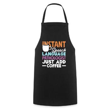 Speech therapist add coffee immediately - Cooking Apron - black - Front - AI Model Male 185 dark (185cm)