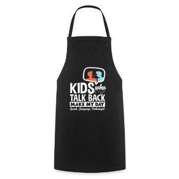 Speech Therapist Kids Who Talk Back - Cooking Apron - black - Front - AI Model Male 185 dark (185cm)