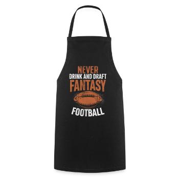 Never Drink And Draft Fantasy Football Commish - Cooking Apron - black - Front - AI Model Male 185 dark (185cm)