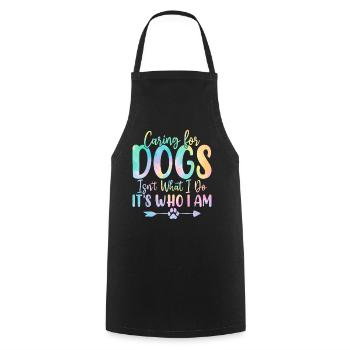 Caring for Dogs Isn't What I Do Dog Tie Dye Funny - Cooking Apron - black - Front - AI Model Male 185 dark (185cm)