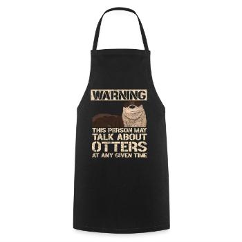 Otter Warning This Person May Talk - Cooking Apron - black - Front - AI Model Male 185 dark (185cm)