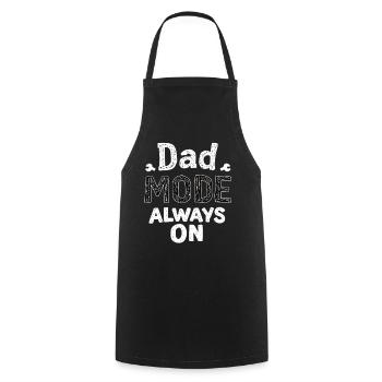 Mode de papa toujours sur drôle papa disant pères - Tablier de cuisine - noir - Devant - AI Model Male 185 dark (185cm)
