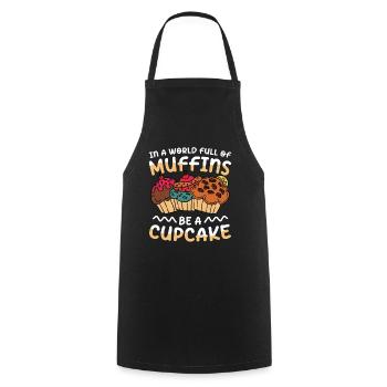 In A World Full Of Muffins Be A Cupcake - Kochschürze - Schwarz - Vorne - AI Model Male 185 dark (185cm)