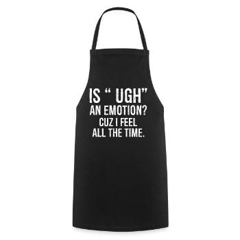 ist ugh eine Emotion, weil ich mich komisch fühle Shirt - Kochschürze - Schwarz - Vorne - AI Model Male 185 dark (185cm)