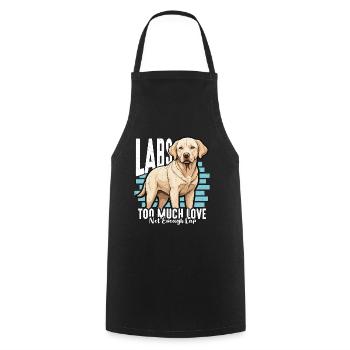 Labrador Retriever Labs Too Much Love Dog Owner - Cooking Apron - black - Front - AI Model Male 185 dark (185cm)