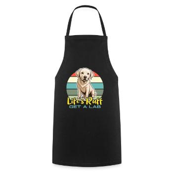 Labrador Retriever Life's Ruff Get A Lab Pet Owner - Cooking Apron - black - Front - AI Model Male 185 dark (185cm)
