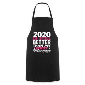 2020 est encore meilleure que mon premier mariage - Tablier de cuisine - noir - Devant - AI Model Male 185 dark (185cm)