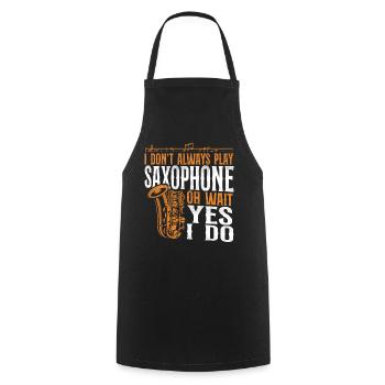 Saxophones I Don't Always Play - Cooking Apron - black - Front - AI Model Male 185 dark (185cm)