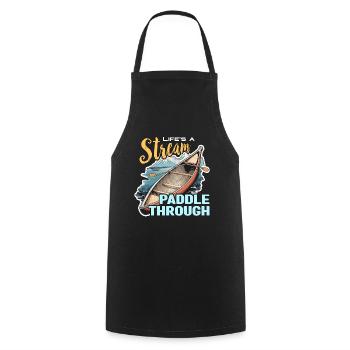 Canoeing Life's A Stream Paddle Through Paddling - Cooking Apron - black - Front - AI Model Male 185 dark (185cm)
