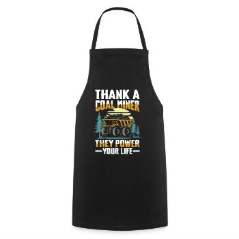 Thank A Coal Miner They Power Your Life - Kochschürze - Schwarz - Vorne - AI Model Male 185 dark (185cm)