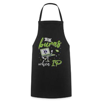 Funny saying "It Burns when I Pee"! - Cooking Apron - black - Front - AI Model Male 185 dark (185cm)