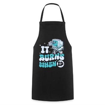 Funny saying "It Burns when I Pee"! Sarcastic - Cooking Apron - black - Front - AI Model Male 185 dark (185cm)