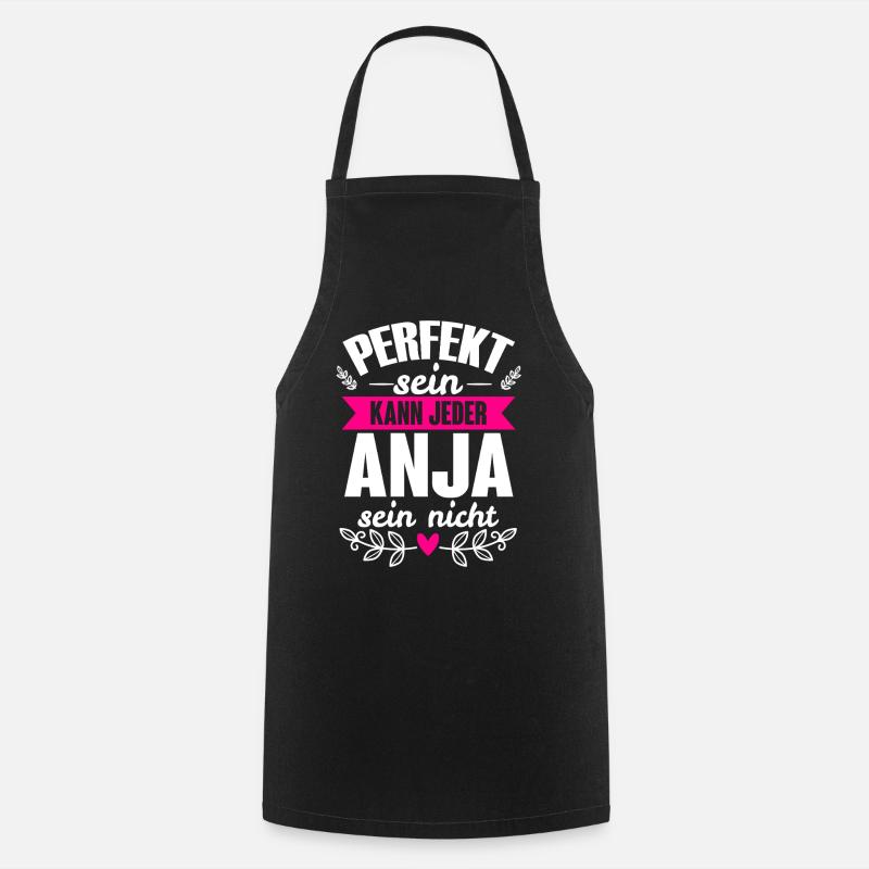 Anja - Perfekt Sein Kann Jeder Anja Nicht - Kochschürze - Schwarz