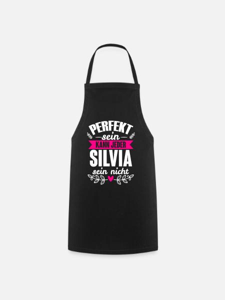 Silvia - Perfekt Sein Kann Jeder Silvia Nicht - Kochschürze - Schwarz