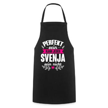 Svenja - Perfekt Sein Kann Jeder Svenja Nicht - Kochschürze - Schwarz - Vorne - AI Model Male 185 dark (185cm)