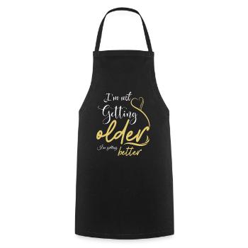 Not Getting Older, Getting Better - Cooking Apron - black - Front - AI Model Male 185 dark (185cm)