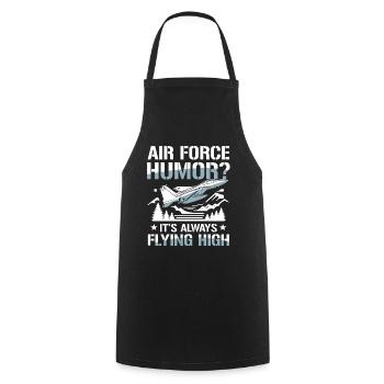 Air Force Humor It’s Always Flying High - Kochschürze - Schwarz - Vorne - AI Model Male 185 dark (185cm)