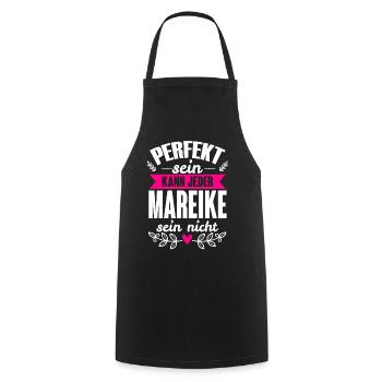 Mareike - Perfekt Sein Kann Jeder Mareike Nicht - Kochschürze - Schwarz - Vorne - AI Model Male 185 dark (185cm)